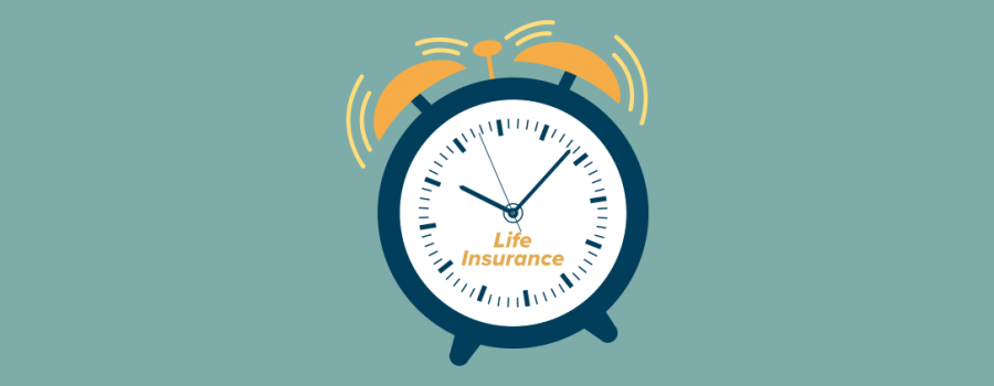 Now is the Time to Get Life Insurance