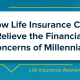 How Life Insurance Can Relieve the Financial Concerns of Millennials