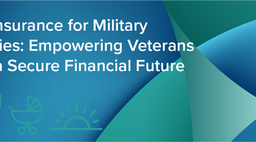 Life Insurance for Military Families: Empowering Veterans with a Secure Financial Future