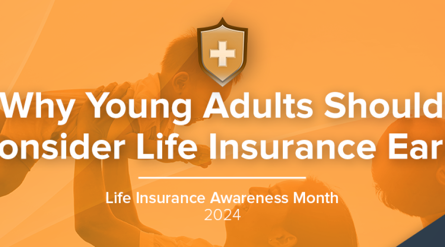 Why Young Adults Should Consider Life Insurance Early