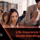 Life Insurance Step by Step: Understanding the Basics