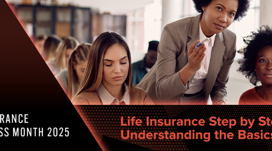 Life Insurance Step by Step: Understanding the Basics