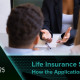 Life Insurance Step by Step: How the Application Process Works