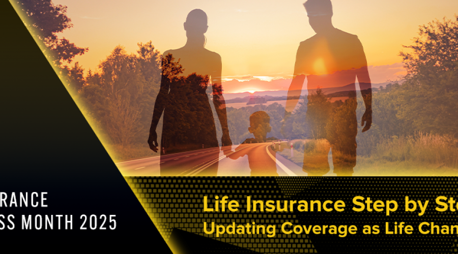 Life Insurance Step by Step: Updating Coverage as Life Changes