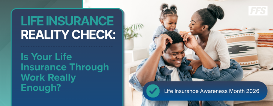 Is Your Life Insurance Through Work Really Enough?